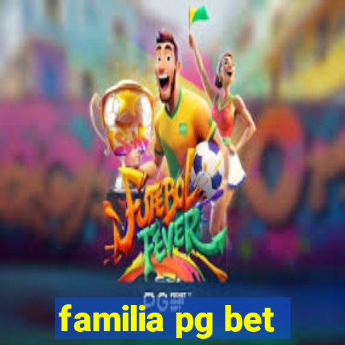 familia pg bet